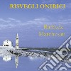 Risvegli onirici libro di Marchesan Raffaele