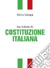 Incontriamo la Costituzione italiana libro di Giampà Silvia