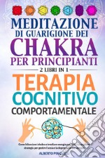 Meditazione di guarigione dei chakra per principianti-Terapia cognitivo-comportamentale