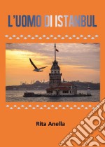 L'uomo di Istanbul