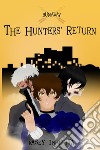 Runaway. Vol. 1: The hunters' return libro di Infinita Kasey