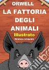 La fattoria degli animali. Ediz. integrale libro