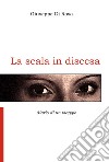 La scala in discesa libro