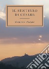 Il sentiero di Cesare libro