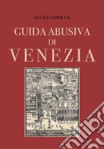 Guida abusiva di Venezia libro