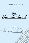 The thunderbird libro di Federico Luciano