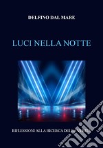 Luci nella notte libro