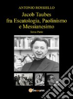 Jacob Taubes fra Escatologia, Paolinismo e Messianesimo. Vol. 3