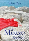 Il Mozzo Seduto. E-book. Formato EPUB ebook