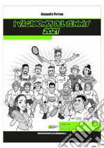I vagabondi del tennis 2021 libro
