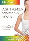 Ashtanga Vinyasa Yoga libro di Vecchiè Giuliano