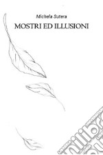 Mostri ed illusioni