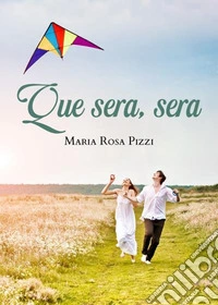 Que sera, sera