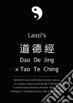 Daodejing, ex Tao Te Ching: da Laozi a Wang Bi. Amministrare la virtù del principio taoista libro