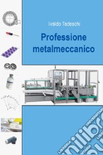 Professione metalmeccanico