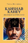 Kahshab Kahey. Pensieri di rettitudine libro