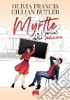 Myrtle e i pericoli della seduzione libro