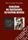 Evoluzione nel trattamento dei disturbi mentali libro