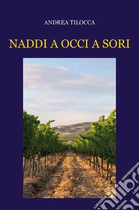 Naddi a occi a sori