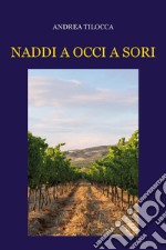 Naddi a occi a sori