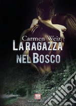 La ragazza nel bosco libro