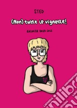 (Non) tutte le vignette! Raccolta 2019-2022 libro