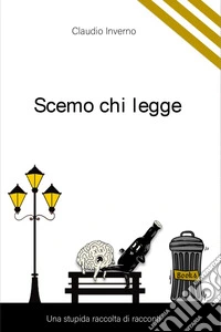Scemo chi legge