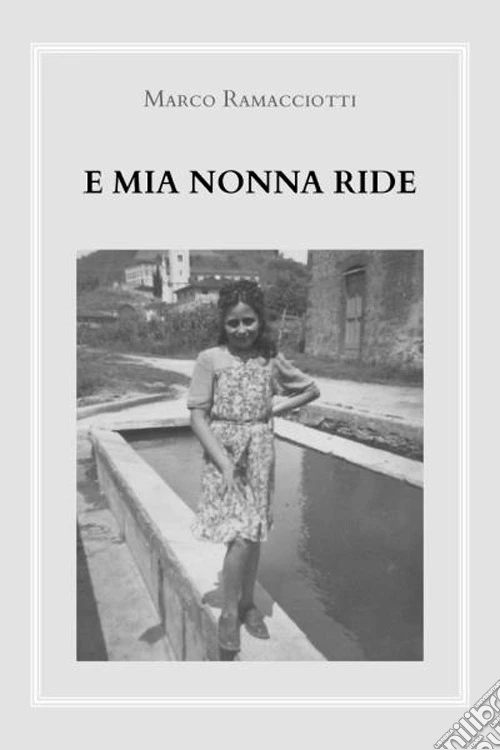 E mia nonna ride