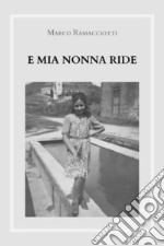 E mia nonna ride libro