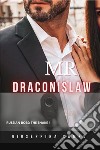 Mr Draconislaw. Russian boss: the snake. Vol. 1 libro di Campo Giuseppina