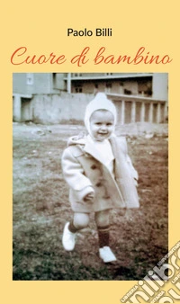 Cuore di bambino libro