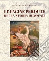 Le pagine perdute della storia di Nouali libro