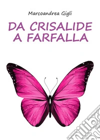 Da crisalide a farfalla