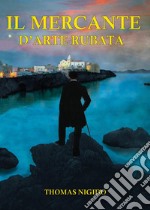 Il mercante d'arte rubata libro