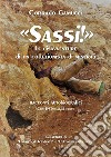 Sassi! Le disavventure di un collezionista di minerali libro di Gamucci Corrado