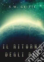 Il ritorno degli dèi