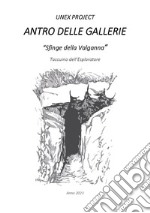 Antro delle Gallerie. «Sfinge della Valganna». Taccuino dell'Esploratore libro