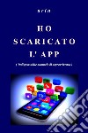 Ho scaricato l'app (indispensabile manuale di sopravvivenza) libro