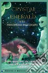 Crystal emerald e la principessa draconiana libro di Matanza Rosalia Rossella