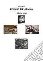 Volo su Vienna (il folle volo)