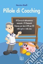 Pillole di coaching libro