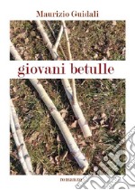 Giovani betulle libro