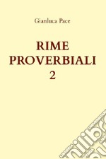 Rime proverbiali. Vol. 2 libro