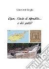 Cipro, l'isola di Afrodite... e dei gatti! libro