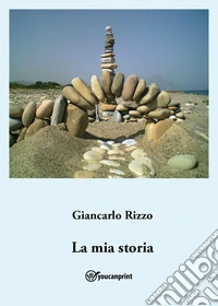 La mia storia