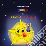 Ciurlik e la stella innamorata libro
