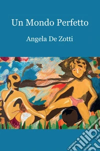 Un mondo perfetto libro
