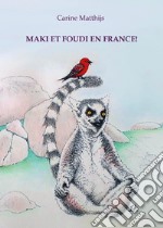 Maki et Foudi en France! libro