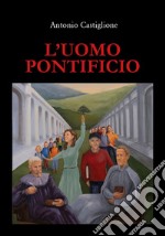 L'uomo pontificio libro