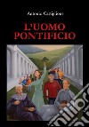 L'uomo pontificio libro